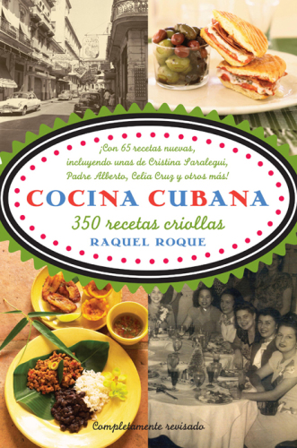 Cocina cubana: 350 recetas criollas