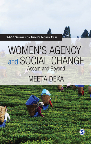 Women's agency and social change: Assam and beyond