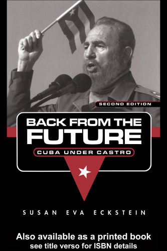 Back From the Future: Cuba Under Castro