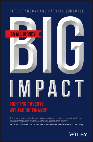 Small Money Big Impact Impact Investing, Microfinance and Real Returns