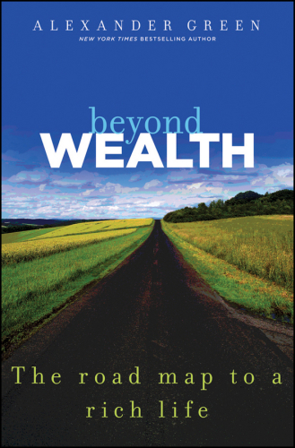 Beyond wealth: the road map to a rich life