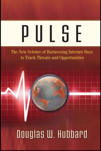 Pulse: the new science of harnessing Internet buzz to track threats and opportunities
