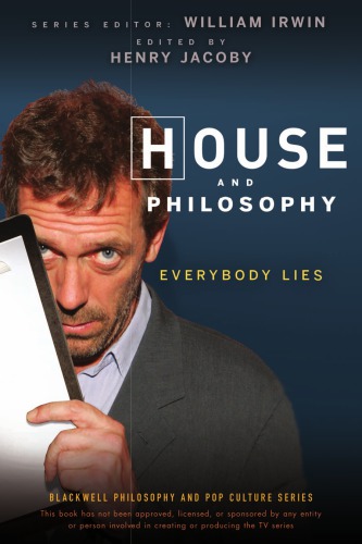 House and philosophy: everybody lies