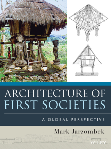 Architecture of first societies: a global perspective