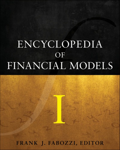 Encyclopedia of financial models. Vol. 1