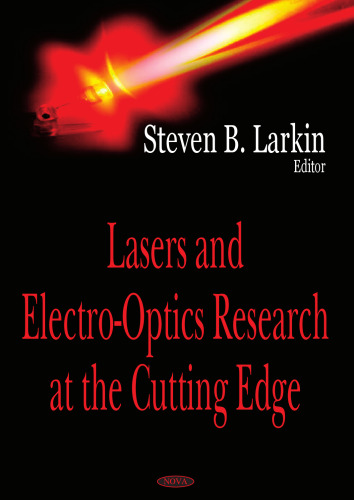 Lasers And Electro-Optics Research at the Cutting Edge