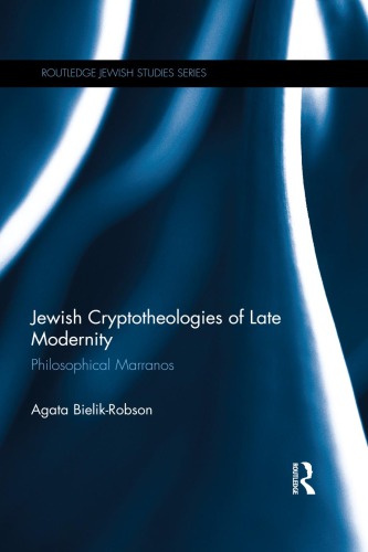 Jewish cryptotheologies of late modernity: philosophical Marranos