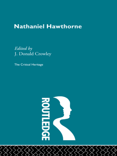 Nathaniel Hawthorne: the critical heritage