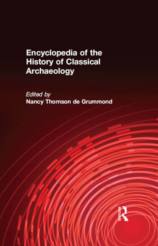 An encyclopedia of the history of classical archaeology