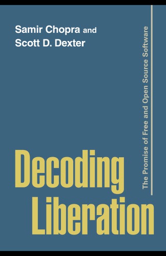 Decoding liberation: the promise of free and open source software