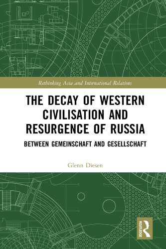 The decay of western civilisation and resurgence of Russia: between Gemeinschaft and Gesellschaft