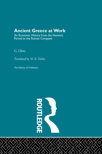 Ancient Greece at work: an economic history of Greece from the Homeric period to the Roman conquest