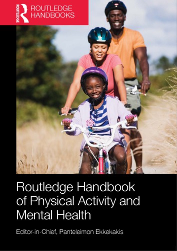 Routledge handbook of physical activity and mental health