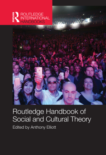 Routledge Handbook of Social and Cultural Theory