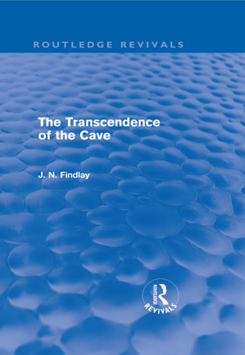 The Transcendence of the Cave: Sequel to The Discipline of the Cave