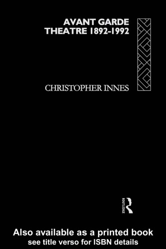 Avant garde theatre, 1892-1992