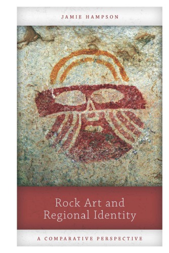 Rock art and regional identity: a comparative perspective