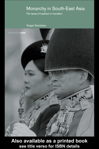 Monarchy in South-East Asia: the faces of tradition in transition