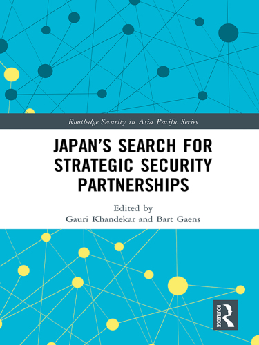 Japans Search for Strategic Security Partnerships