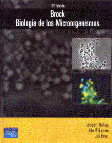 Brock, Biologia de Los Microorganismos