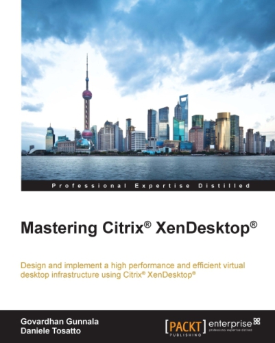 Mastering Citrix XenDesktop