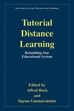 Tutorial Distance Learning: Rebuilding Our Educational System
