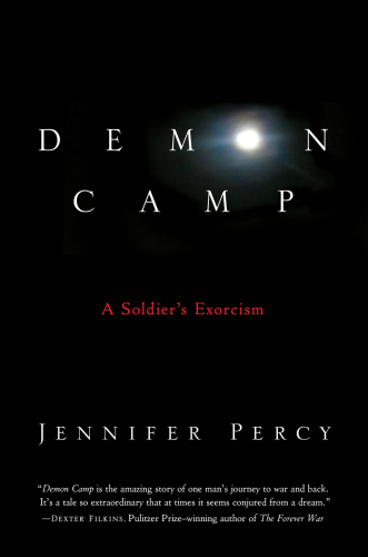 Demon camp: a soldier's exorcism