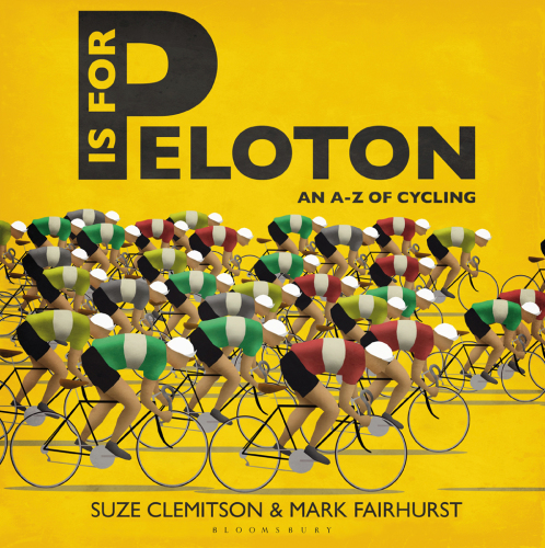 P is for peloton: an A-Z of cycling