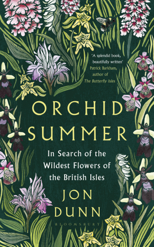 ORCHID SUMMER: in search of the wildest flowers of the british isles