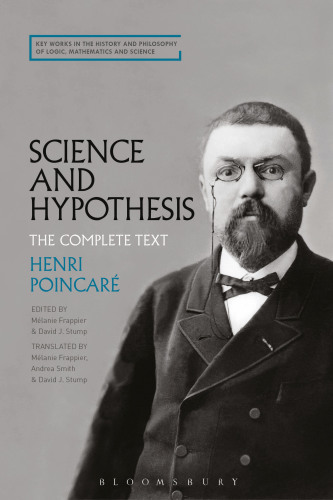 Science and hypothesis: the complete text