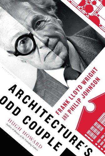 Architecture's odd couple: Frank Lloyd Wright and Philip Johnson