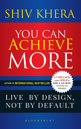 You can achieve more: live by design, not by default