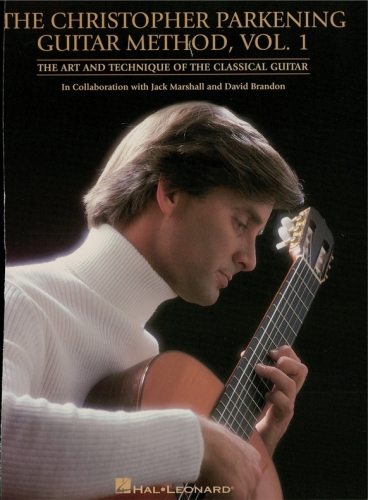 The Christopher Parkening guitar method. Vol. 1: the art and technique of the classical guitar