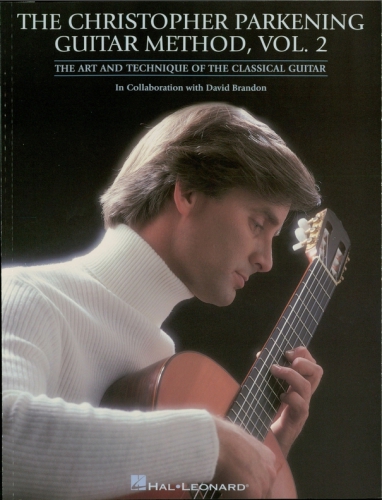 The Christopher Parkening Guitar Method--Volume 2 (Music Instruction)