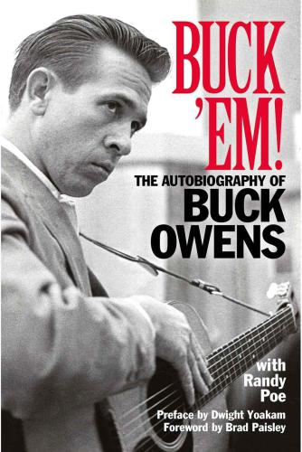 Buck 'em: the autobiography of Buck Owens