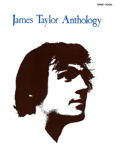 James Taylor: Anthology Songbook