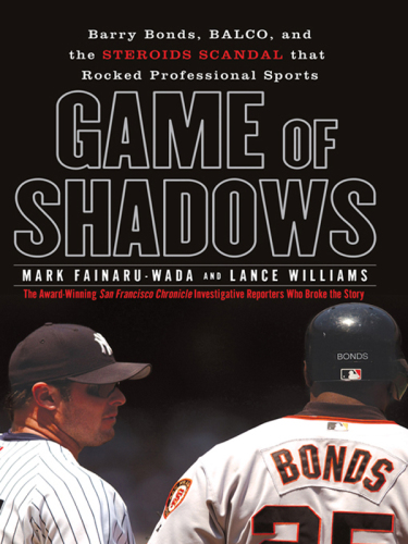 Game of shadows: barry bonds, balco, and the steroids scandal that rocked professional sports