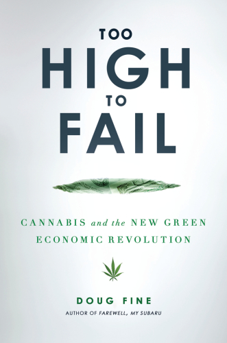 Too high to fail: cannabis and the new green economic revolution