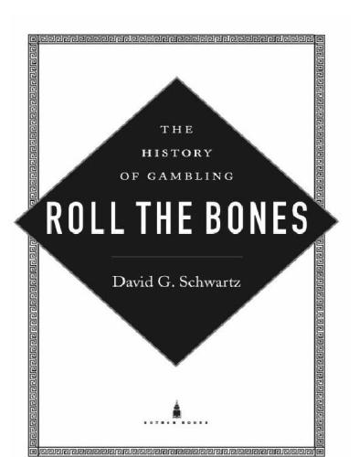 Roll the bones: the history of gambling