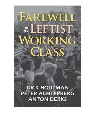 Farewell to the leftist working class