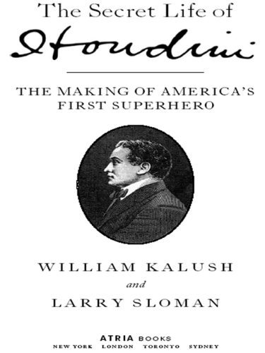 The secret life of Houdini: the making of America's first superhero