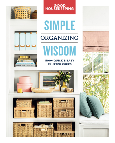 Good Housekeeping Simple Organizing Wisdom