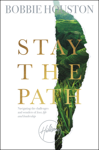 Stay the path: navigating the challenges and wonder of life, love, and leadership