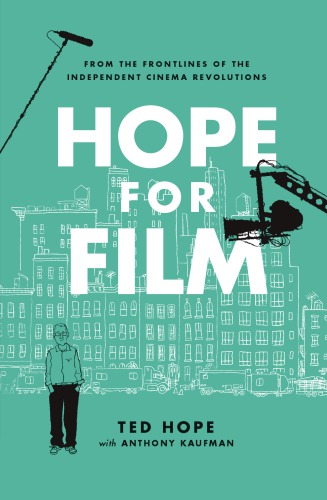 Hope for film: from the frontlines of the independent cinema revolutions