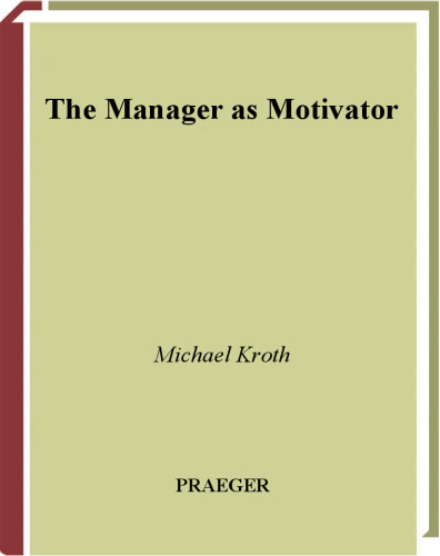 The Manager as Motivator
