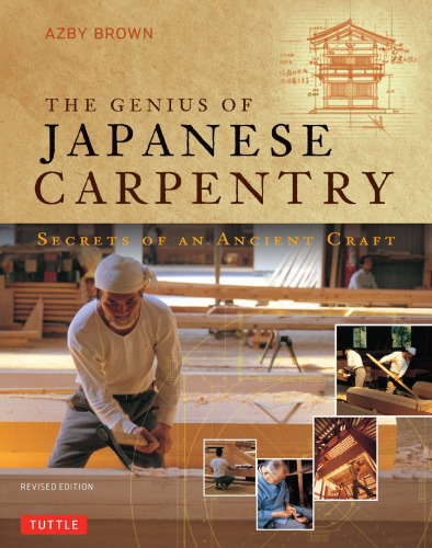 The genius of Japanese carpentry: the secrets of a craft
