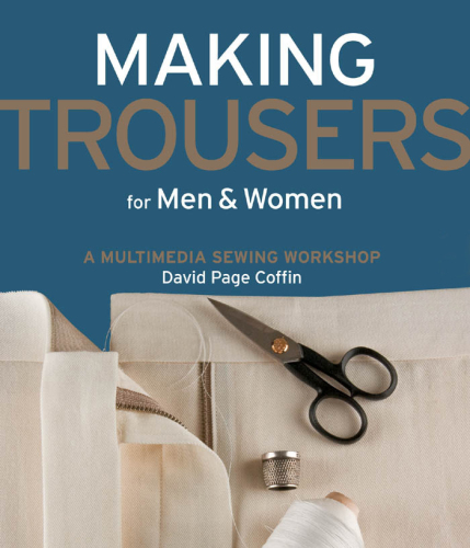 Making trousers for men & women: a multimedia sewing workshop