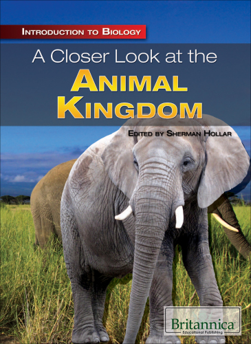 Introduction to Biology: A Closer Look at the Animal Kingdom: Sherman Hollar