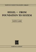 Hegel—From Foundation to System