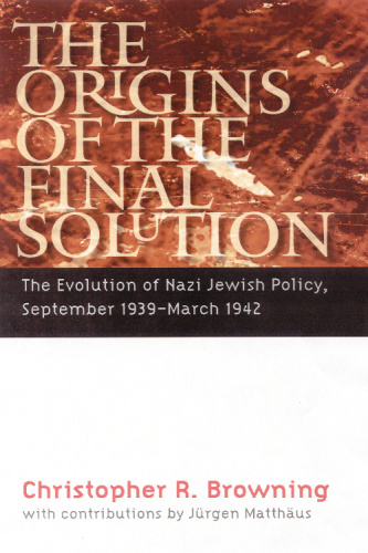 The Origins of the Final Solution